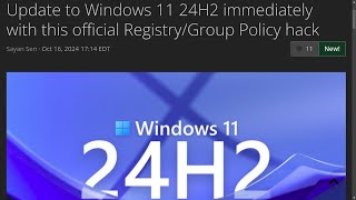 Update to Windows 11 24H2 immediately with this official RegistryGroup Policy hack [upl. by Nrojb475]