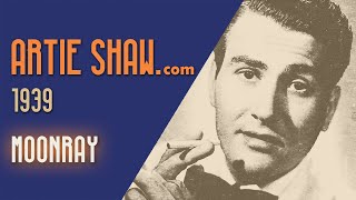 Artie Shaw  Moonray [upl. by Yanrahc]