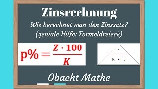 Wie berechnet man den Zinssatz ZINSRECHNUNG  Formeldreieck  Jahresformel Monatsformel Tagesformel [upl. by Docia]