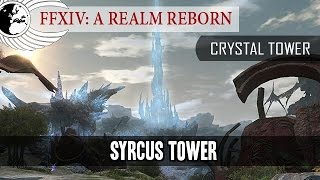 FFXIV  Syrcus Tower OST  Crystal Tower  Odyssey [upl. by Tarrel281]