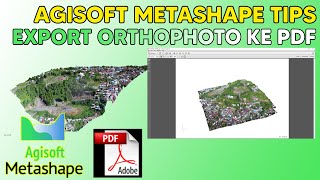 Export 3D Orthomosaic Agisoft Ke Dokumen PDF [upl. by Anirazc627]