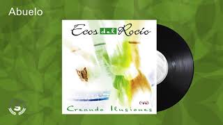 Ecos del Rocio  Abuelo Audio Oficial [upl. by Adeehsar]