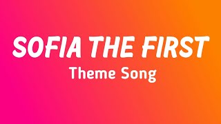 Sofia the First Theme Song Lyrics [upl. by Notirb]