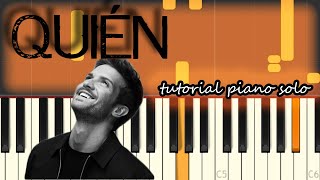 Pablo Alborán  Quién  Piano Tutorial  Cover [upl. by Atteynad238]