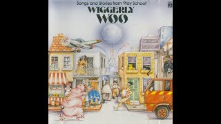 Play School Wiggerly Woo 1985 Full Album RARE [upl. by Bennie]