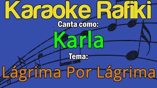 Karla  Lágrima Por Lágrima Karaoke Demo [upl. by Atinrahc]