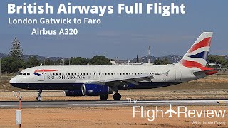 ✈ British Airways BA2718  Full Flight  London Gatwick to Malaga  A320232 [upl. by Aim26]