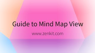 Zenkit Guide to Mind Map View [upl. by Libove]