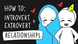 How to make Introvert Extrovert relationships work [upl. by Errick358]