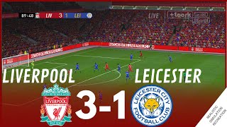 LIVERPOOL vs LEICESTER 31 MATCH HIGHLIGHTS • Video Game Simulation amp Recreation [upl. by Slyke]