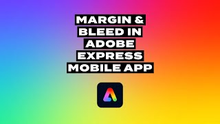 New Feature Margin and Bleed Settings in Adobe Express Mobile App [upl. by Eilegna232]