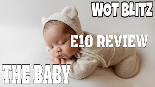 WOT Blitz  The BABY E100 E10 review [upl. by Byers]