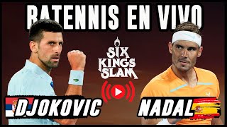 Novak Djokovic vs Rafael Nadal  Six Kings Slam  Reacción en vivo [upl. by Sirret]