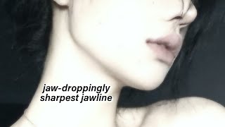 ✧ 𝓽𝓻𝓾𝓮 𝓪𝓻𝓽 ✧ aestheticallypleasing JAW and SHARPEST JAWLINE [upl. by Babette28]