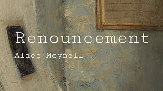 Poem Analysis Renouncement by Alice Meynell [upl. by Ettelrahc910]