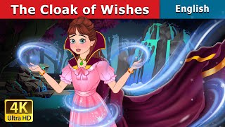 The Cloak of Wishes  Stories for Teenagers  EnglishFairyTales [upl. by Chemesh]