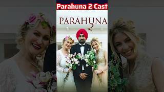 Parahuna 2 Movie Actors Name  Parahuna 2 Movie Cast Name  Cast amp Actor Real Name [upl. by Namlaz241]