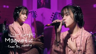 COVER ILLIT 아일릿 ‘Magnetic’ By NADAFID [upl. by Whitman]