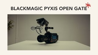 Blackmagic Pyxis  Open Gate 32 Footage [upl. by Asela]