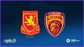 2024 NPLWVIC Round 9 Preston Lions FC v FC Bulleen Lions [upl. by Ydnis494]