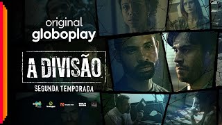 A Divisão 2ª temporada  Original Globoplay [upl. by Fechter]