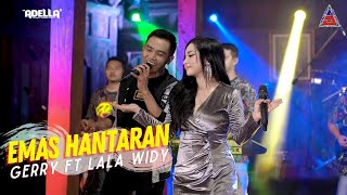 Emas Hantaran  Gerry Mahesa ft Lala Widy  ADELLA Official Music Video ANEKA SAFARI [upl. by Kary]