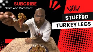 First Time Making Stuffed Turkey Legs This recipe is amazing Must Watch [upl. by Godfree]