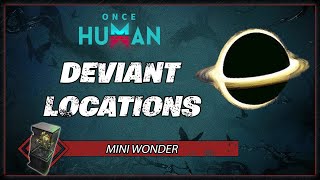 Mini Wonder Deviant Location  Once Human Gameplay Guide [upl. by Cappella]