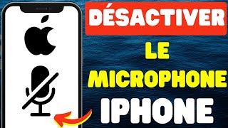 Comment désactiver le microphone sur iPhone [upl. by Auqinal]