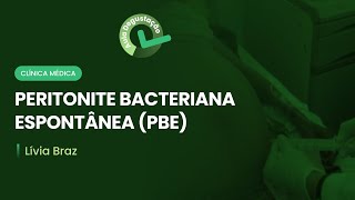 Peritonite bacteriana espontânea PBE  Cortes de aula Clínica médica [upl. by Nytsirhc]