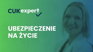 Jakie ubezpieczenie na życie wybrać CUKexpert 59 [upl. by Cirdes]