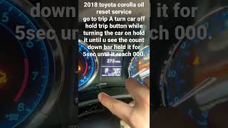 201618 Toyota Corolla oil reset [upl. by Amery367]