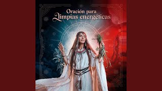 Mantra Oración para Limpias Energéticas y Purificación Espiritual [upl. by Shay]