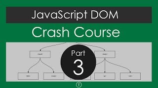 JavaScript DOM Crash Course  Part 3 [upl. by Oremodlab139]