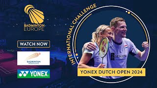 Semi Finals  Court 1  YONEX Dutch Open 2024 [upl. by Eednarb443]