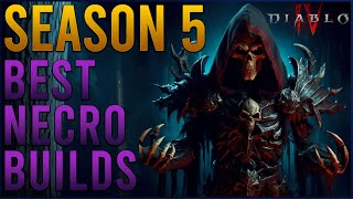 Diablo 4 Season 5  Best Necromancer Builds [upl. by Nede]