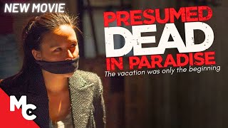 The Vacation Was Just The Beginning  Presumed Dead In Paradise  Full Movie  Intense 2024 Thriller [upl. by Senn197]