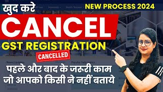 How to cancel GST Registration in 2024  Cancel GST number  Surrender GST number [upl. by Enoob403]