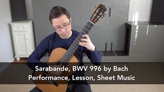 Sarabande BWV 996 by Bach amp Lesson for Classical Guitar [upl. by Nedrob]