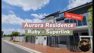 Superlink 2Storey Besar Aurora Residence  Cyberjaya City  Individual Title 26x70  2550sf Cun [upl. by Marylee]