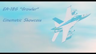 EA18G quotGrowlerquot Roblox Plane Crazy Cinematic Showcase [upl. by Nosittam]