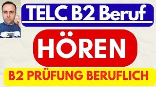 TELC B2 Beruflich Hören  Deutsch Test für den Beruf B2 Teil Hörverstehen [upl. by Madanhoj]