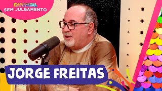 JORGE FREITAS  CARNAVAL SEM JULGAMENTO  EPISÓDIO 14 [upl. by Ahsiret639]