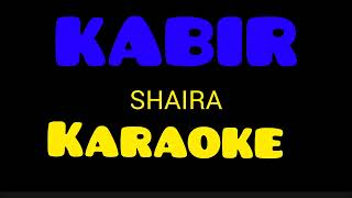 KABIR by SHAIRA trigger band karaoke 🎤 bisakol channel [upl. by Akoyn815]