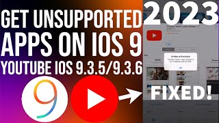 Install Unsupported apps on iOS 935 iPad23Mini4S  Fix YouTube iOS 935 YouTube not compatible [upl. by Oht]