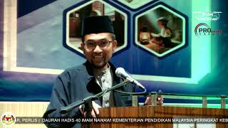 09072024 Prof Dr Rozaimi Ramle Daurah Hadis 40 Imam Nawawi Huraian Hadith 610 [upl. by Treacy989]