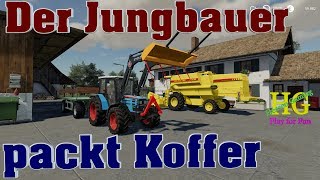 Ls 19 Der Jungbauer hat seinen Koffer Gepackt [upl. by Varrian]