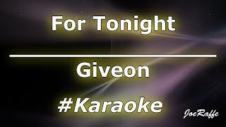 Giveon  For Tonight Karaoke [upl. by Ahsimal579]