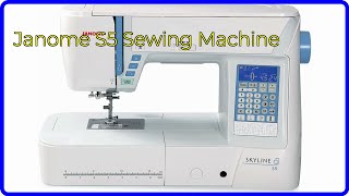 REVIEW 2024 Janome S5 Sewing Machine ESSENTIAL details [upl. by Dygert]