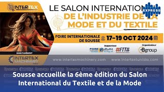 Salon INTERTEX TUNISIA 2024 [upl. by Phionna]